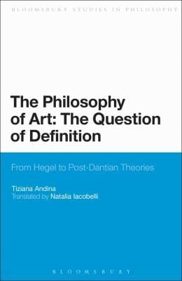 The Philosophy of Art The Question of Definition
            
                Bloomsbury Studies in Philosophy