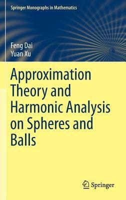 Approximation Theory And Harmonic Analysis On Spheres And Balls