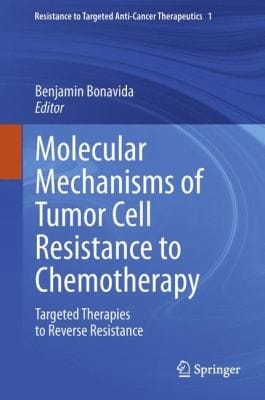 Molecular Mechanisms Of Tumor Cell Resistance To Chemotherapy Targeted Therapies To Reverse Resistance