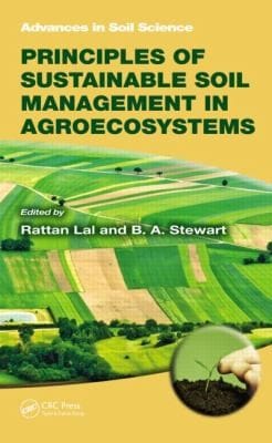 Principles of Sustainable Soil Management in Agroecosystems
            
                Advances in Soil Science