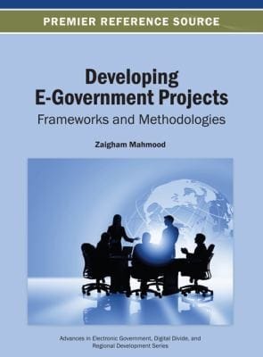 Developing Egovernment Projects Frameworks And Methodologies