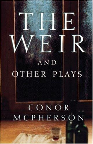 The weir and other plays