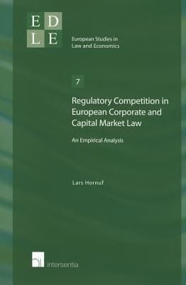 Regulatory Competition In European Corporate And Capital Market Law An Empirical Analysis