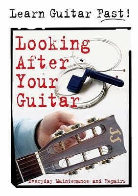 Looking After Your Guitar Everyday Maintenance And Repairs