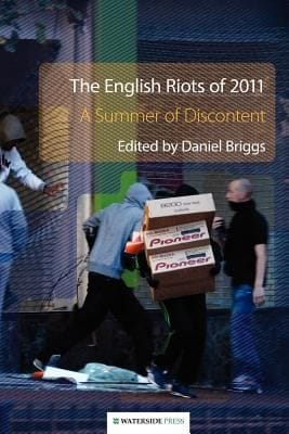 The English Riots Of 2011 A Summer Of Discontent