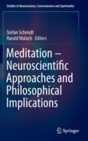 Meditation  Neuroscientific Approaches and Philosophical Implications
            
                Studies in Neuroscience Consciousness and Spirituality