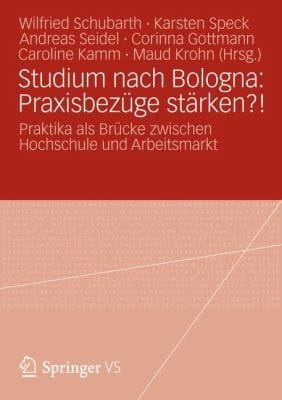 Studium Nach Bologna Praxisbezge Strken Praktika Als Brcke Zwischen Hochschule Und Arbeitsmarkt