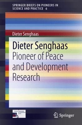 Dieter Senghaas Pioneer Of Peace And Development Research