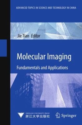 Molecular Imaging Fundamentals And Applications