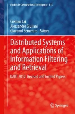 Distributed Systems And Applications Of Information Filtering And Retrieval Dart 2012 Revised And Invited Papers