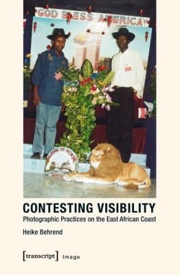 Contesting Visibility Photographic Practices On The East African Coast