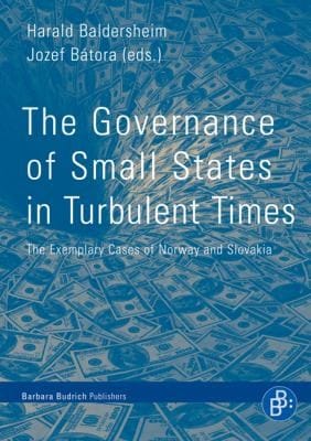 The Governance Of Small States In Turbulent Times The Exemplary Cases Of Norway And Slovakia