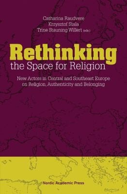 Rethinking The Space For Religion New Actors In Central And Southeast