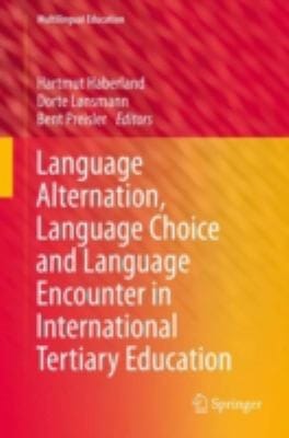 Language Alternation Language Choice And Language Encounter In International Tertiary Education