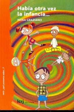 Había otra vez la infancia….