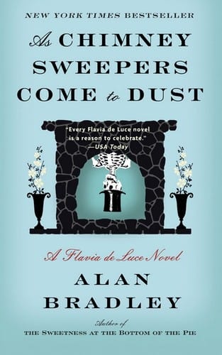 As Chimney Sweepers Come to Dust (Flavia de Luce, #7)