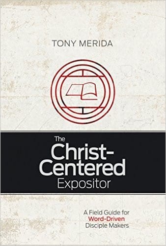 The Christ-Centered Expositor