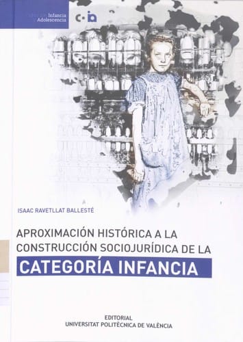 Aproximación histórica a la construcción sociojurídica de la categoría infancia
