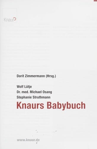 Knaurs Babybuch [Schwangerschaft, Geburt und die ersten beiden Lebensjahre]