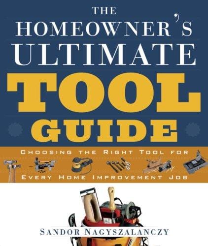 The Homeowner’s Ultimate Tool Guide