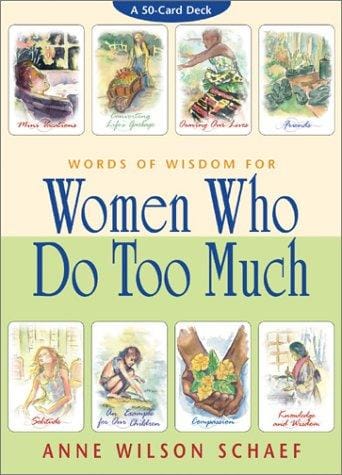Words of Wisdom for Women Who Do Too Much Cards
