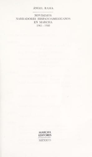 Novísimos narradores hispanoamericanos en Marcha, 1964-1980