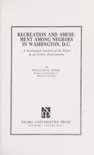 Recreation and amusement among Negroes in Washington, D.C