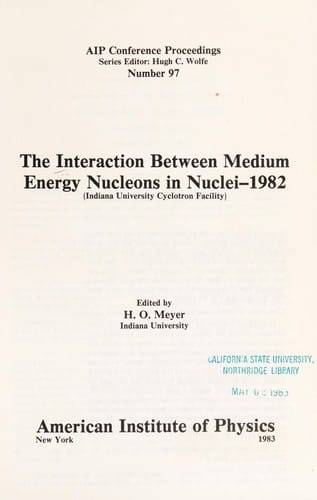 The Interaction between medium energy nucleons in nuclei-1982 (Indiana University Cyclotron Facility)