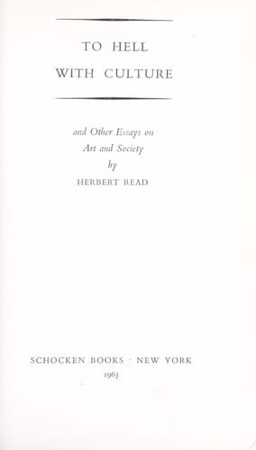 To hell with culture, and other essays on art and society