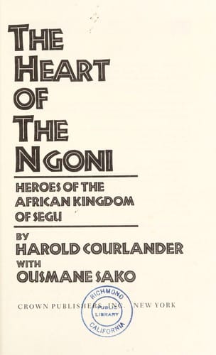 The Heart of the Ngoni : heroes of the African kingdom of Segu