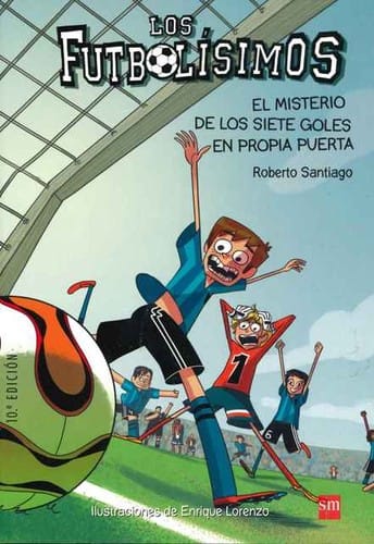 Los fotbolisimos. El misterio de los siete goles en propia puerta