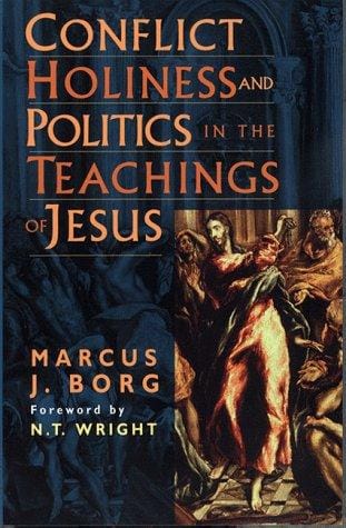 Conflict, holiness, and politics in the teachings of Jesus