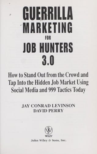 Guerrilla marketing for job hunters 3.0