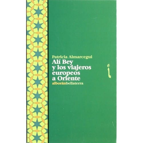 Alí Bey y los viajeros europeos a Oriente