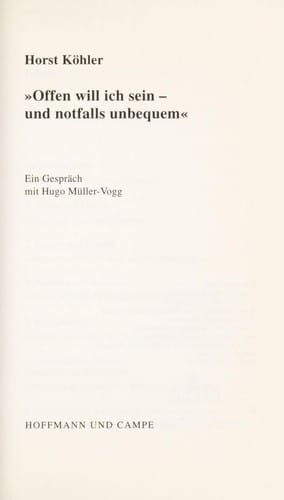 Offen will ich sein und notfalls unbequem