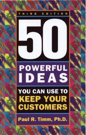 50 powerful ideas you can use to keep your customers