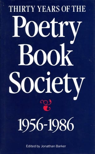Thirty Years of The Poetry Book Society 1956-1986