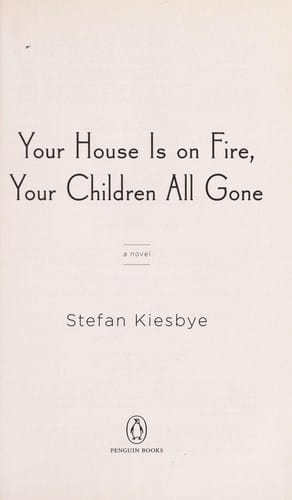 Your house is on fire, your children all gone