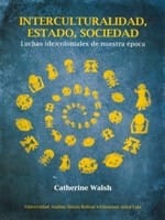 Interculturalidad, estado , sociedad