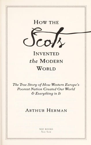 How the Scots invented the Modern World