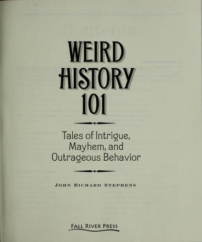 Weird history 101