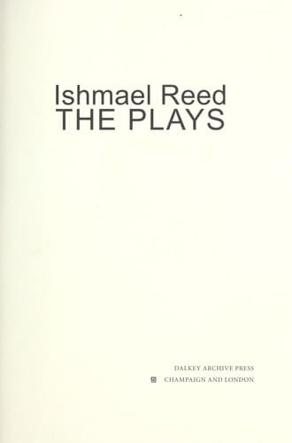 Ishmael Reed: the plays