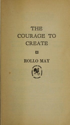 The courage to create