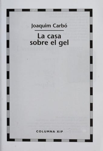 La casa sobre el gel