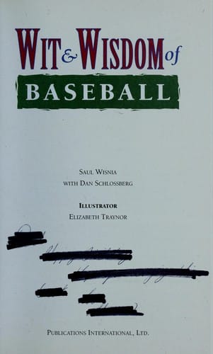 Wit & wisdom of baseball