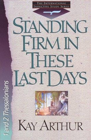 Standing Firm in These Last Days