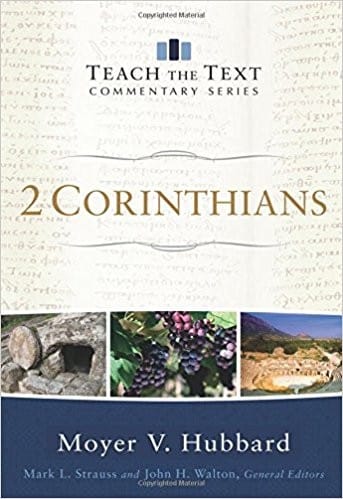 2 Corinthians (Teach the Text Commentary Series)