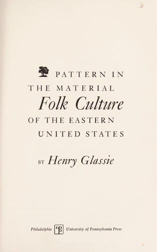 Pattern in the material folk culture of the Eastern United States