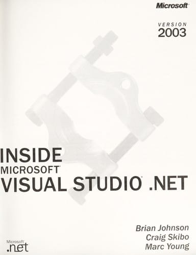 Inside Microsoft Visual Studio. NET