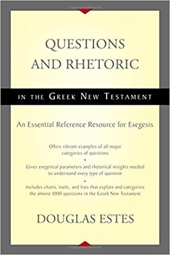 Questions and Rhetoric in the Greek New Testament